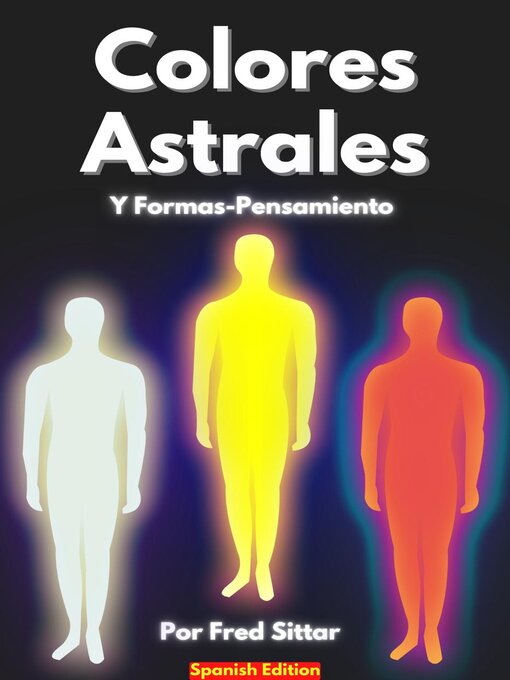 Title details for Colores Astrales Y Formas-Pensamiento by Fred Sittar - Available